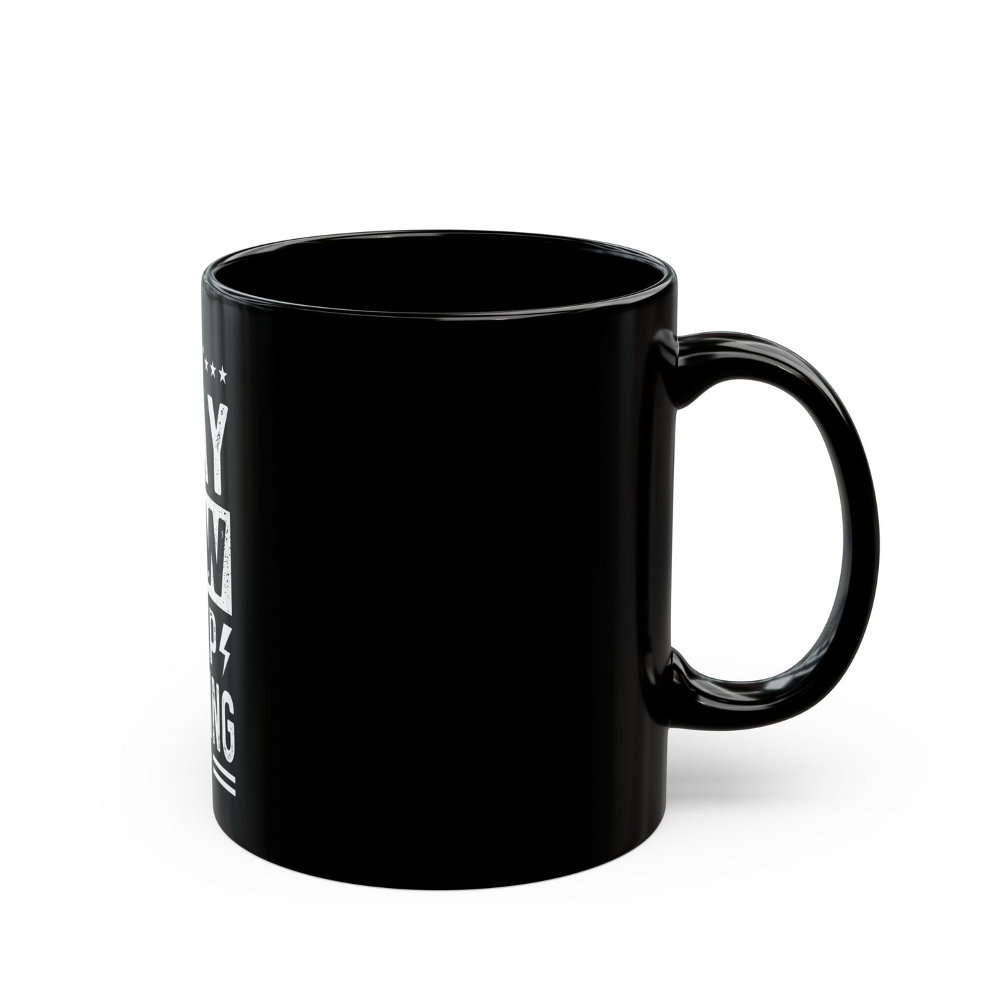 Coffee Mug Stay Low Keep Winning Black 11oz