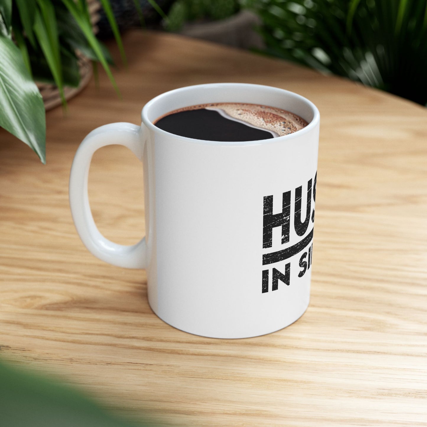 Hustle in Silence Ceramic Mug - White Variant - Motivational 11oz Coffee Mug