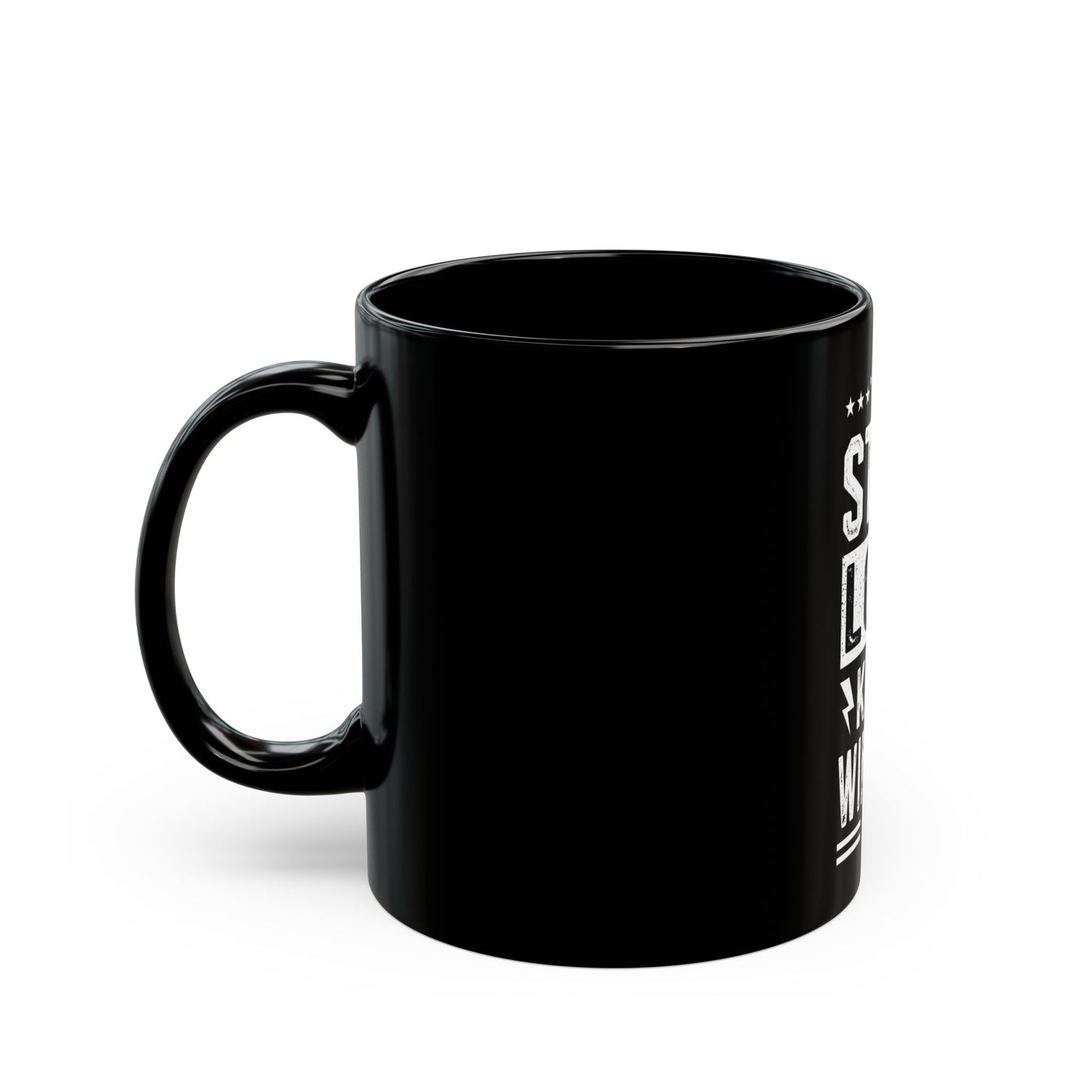 Coffee Mug Stay Low Keep Winning Black 11oz